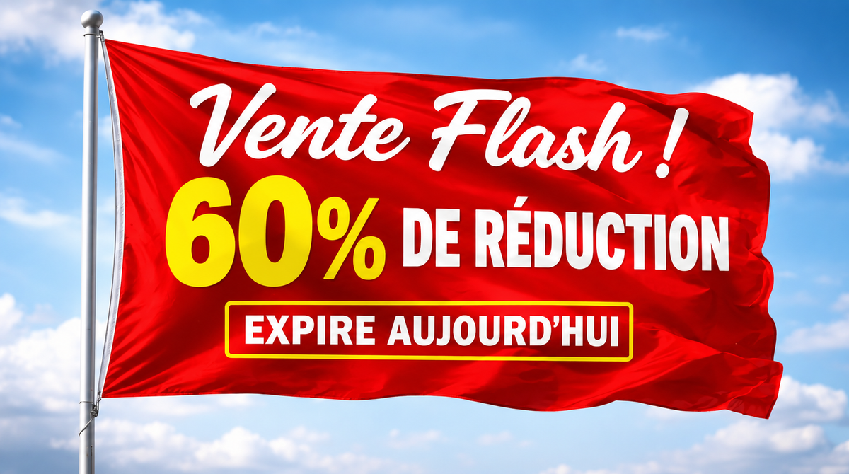 Vente flash à -60 % se termine aujourd’hui
